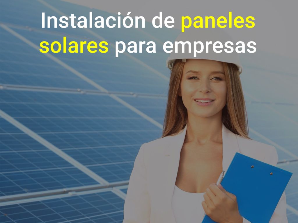 Instalación de paneles solares para empresas